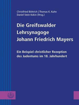 cover image of Die Greifswalder Lehrsynagoge Johann Friedrich Mayers